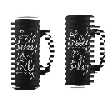 Unity Day Orange Be A Buddy Not A Bully Anti Bullying Coffee Mug | Mazezy