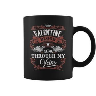 Valentine Blood Runs Through My Veins Family Name Vintage Coffee Mug - Thegiftio UK