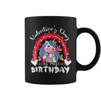 Valentine Day Is My Birthday Unicorn Rainbow Valentine Cute Coffee Mug - Seseable
