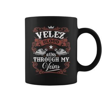 Velez Blood Runs Through My Veins Family Name Vintage Coffee Mug - Thegiftio UK