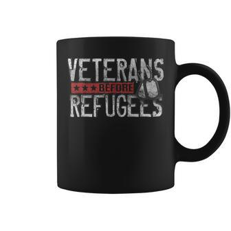 Veterans Before Refugees Memorial Day Never Forget Veteran Coffee Mug - Seseable