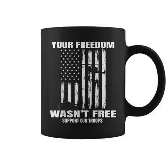 Veterans Day Gifts Your Freedom Wasnt Free Military Us Flag Coffee Mug - Seseable