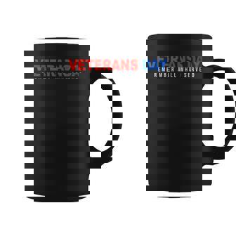 Veterans Day Remember All Who Served Happy Veterans Day Coffee Mug - Seseable