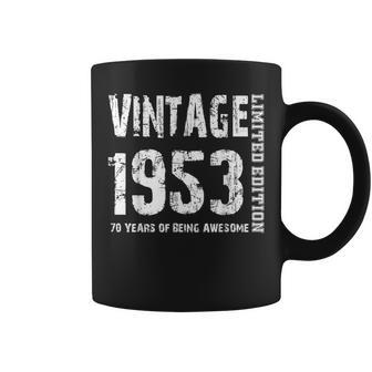 Vintage 1953 70 Years Of Being Awesome 70Th Birthday Coffee Mug | Mazezy