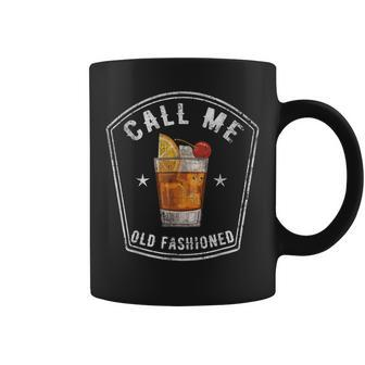 Vintage Call Me Old Fashioned Whiskey Funny Coffee Mug | Mazezy DE