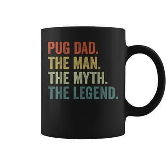 Vintage Dog Dad Man Myth Legend Fathers Day Pug Dad Coffee Mug - Seseable