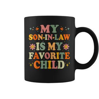 Vintage Family Humor My Son In Law Is My Favorite Child Coffee Mug | Mazezy