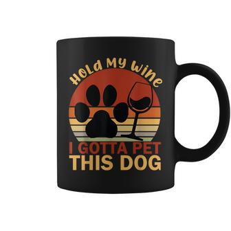 Vintage Hold My Wine I Gotta Pet This Dog Adoption Dad Mom Coffee Mug - Seseable