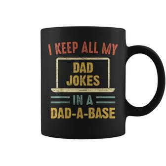 Vintage I Keep All My Dad Jokes In A Dad A Base Fathers Day Coffee Mug - Seseable