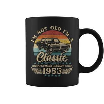 Vintage Im Not Old Im Classic Car Graphic Birthday 1953 Coffee Mug - Seseable