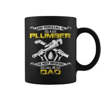 Vintage Most Important Call Me Dad Funny Plumber Daddy Gift Coffee Mug - Seseable
