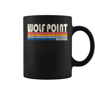 Vintage Retro 70S 80S Style Hometown Of Wolf Point Mt Coffee Mug | Mazezy AU
