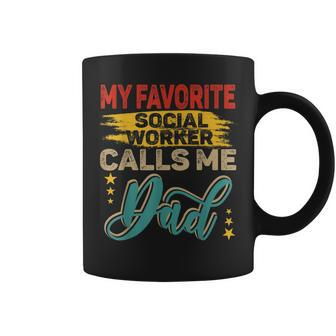 Vintage Retro My Favorite Social Worker Calls Me Dad Family Coffee Mug - Seseable