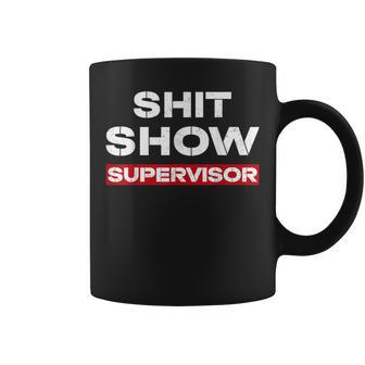 Vintage Shit Show Supervisor Funny Mom Boss Manager Teacher  Coffee Mug
