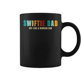 Vintage Swiftie Dad Not Like A Regular Dad Coffee Mug | Mazezy