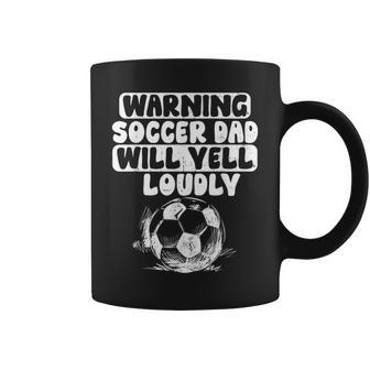 Vintage Warning Soccer Dad Will Yell Loudly For Men Funny Coffee Mug - Seseable