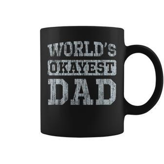 Vintage Worlds Okayest Dad Coffee Mug - Seseable