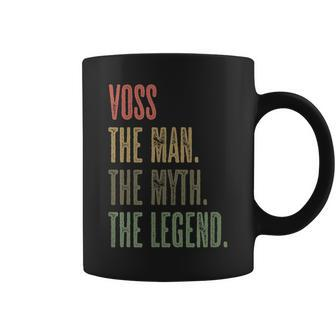 Voss The Man The Myth The Legend | Funny Mens Boys Name Coffee Mug - Seseable