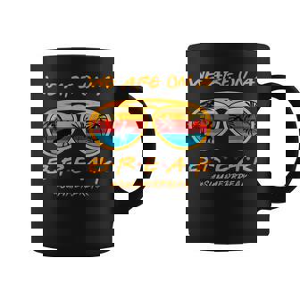 We Are On A Break Teacher Summer Sunglasses Hello Summer Coffee Mug | Mazezy