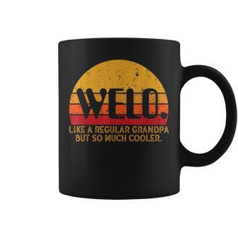Welo Like A Regular Grandpa But So Much Cooler For Men Welo Coffee Mug | Mazezy