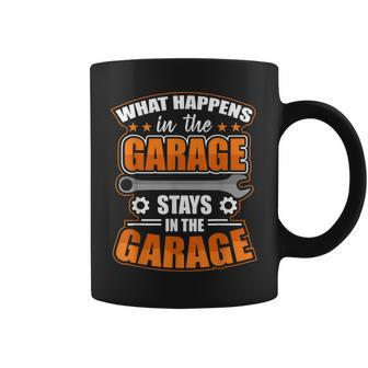 What Happens In The Garage Stays In The Garage V2 Coffee Mug - Seseable