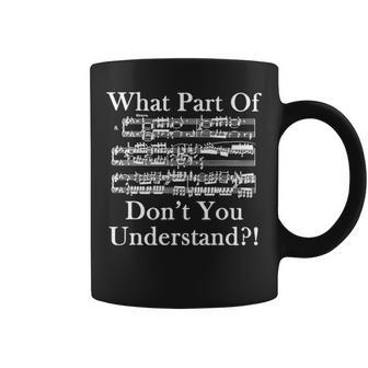 What Part Of Music Dont You Understand Funny Music Note Coffee Mug - Seseable