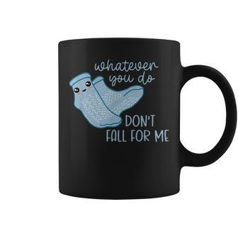 Whatever You Do Dont Fall For Me Funny Rn Pct Cna Nurse Coffee Mug | Mazezy