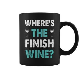 Where Is The Finish Wine Funny Runner Marathon Coffee Mug - Seseable
