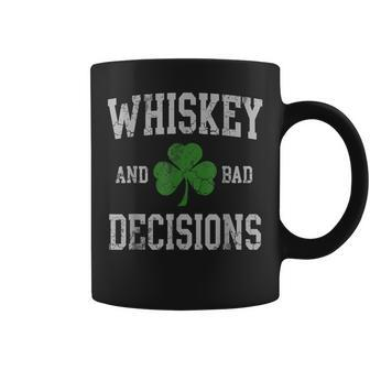 Whiskey And Bad Decisions Irish St Patricks Day Men Women Coffee Mug - Seseable
