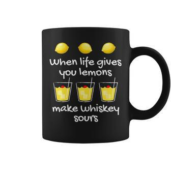 Whiskey Sours - When Life Gives You Lemons Coffee Mug - Seseable