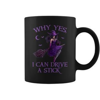 Why Yes I Can Drive A Stick Funny Halloween Witch Women Girl Coffee Mug - Thegiftio UK
