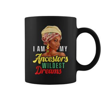 Wildest Ancestors Dreams Black History Queen Melanin Pride Coffee Mug - Seseable