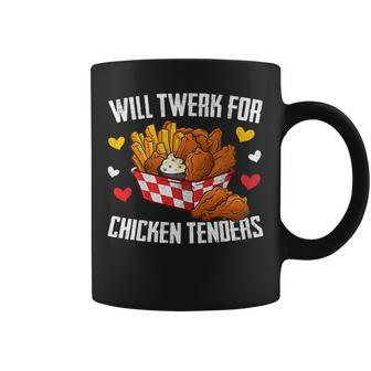 Will Twerk For Chicken Tenders Funny Fried Chicken Lover Coffee Mug - Seseable