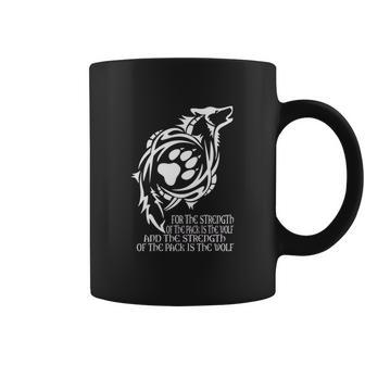 Wolf The Strength Of The Pack Is The Wolf Coffee Mug - Thegiftio UK