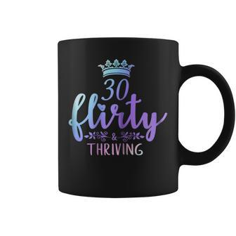 Womens 30 Flirty And Thriving 30Th Birthday Tshirt Born In 1989 Coffee Mug | Mazezy