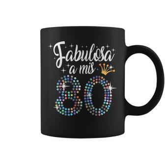 Womens 80Th Birthday In Spanish Fabulosa A Mis 80 Años Coffee Mug - Seseable