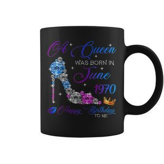 Womens A Queen Was Born In June 1970 50Th Birthday Gifts Coffee Mug - Seseable