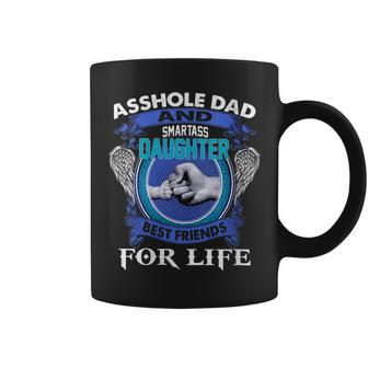 Womens Asshole Dad And Smartass Daughter Best Friends Fod Life Coffee Mug | Mazezy