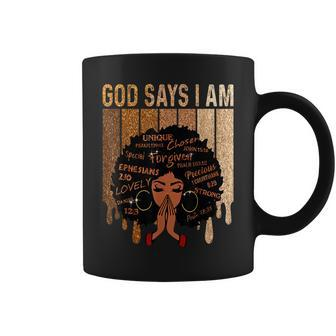 Womens Black Girl Queen God Says I Am Melanin History Month Coffee Mug - Seseable