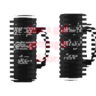 Womens Empowerment Just A Girl Getting It Done Gift For Women Coffee Mug - Thegiftio