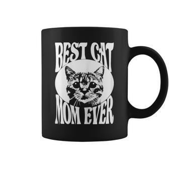 Womens Funny Cat Best Cat Mom Ever Meow Funny Cat Mothers Day Gifts Coffee Mug | Mazezy