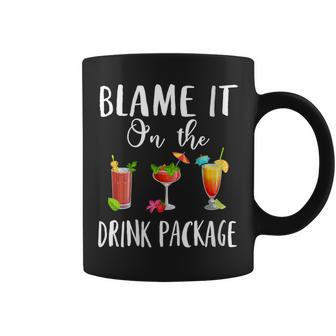 Womens Funny Cruise Gifts Blame It On The Drink Package Coffee Mug - Thegiftio UK