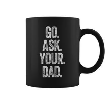 Womens Funny Go Ask Your Dad Vintage Mom Gifts Summer Women Coffee Mug - Seseable