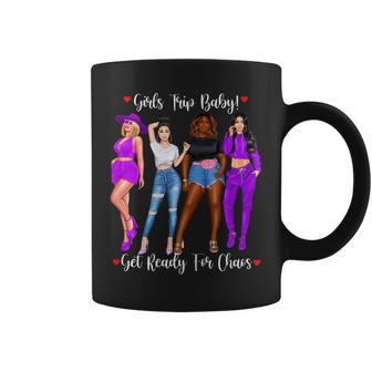 Womens Girls Trip Get Ready For Chaos Friends Together On Trip Coffee Mug | Mazezy