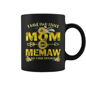 Womens I Have Two Titles Mom And Memaw Gift Sunflower Mom Coffee Mug - Seseable