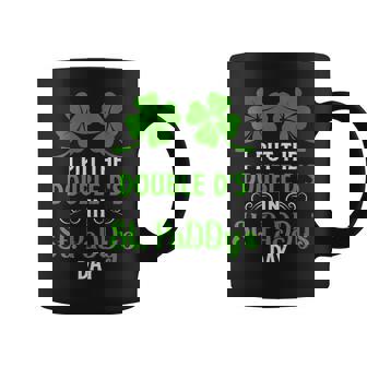 Womens I Put Double Ds In St Paddys Day Funny St Patricks Day Coffee Mug | Mazezy