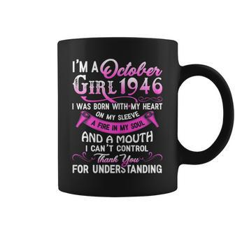 Womens Im A October Girls 1946 Tee 73Rd Birthday Gift 73 Yrs Old Coffee Mug | Mazezy