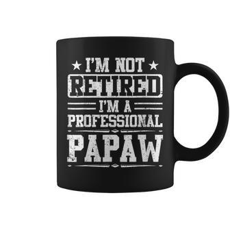 Womens Im Not Retired Im A Professional Papaw Fathers Day Coffee Mug - Thegiftio UK