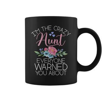 Womens Im The Crazy Aunt Everyone Warned You About Funny Aunt Coffee Mug | Mazezy