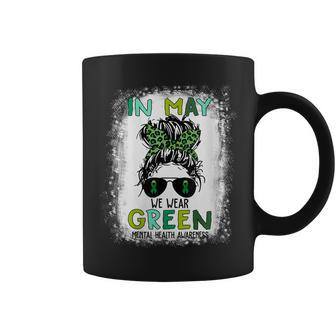 Womens In May We Wear Green Messy Bun Mental Health Awareness Coffee Mug - Thegiftio UK